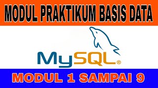 MODUL PRAKTIKUM BASIS DATA l UAS MODUL 1-9