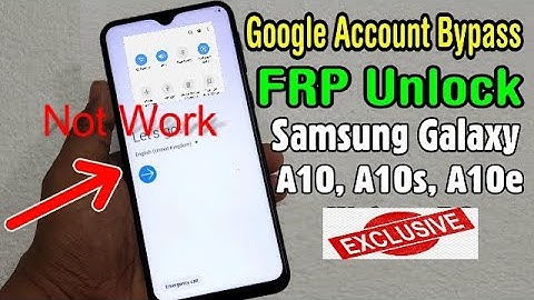 NEW Méthode FRP Google Lock Bypass Android 9 SAMSUNG Galaxy A10s SM A107F U5BIT5REV5 Mai 2020