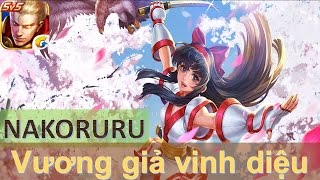 Vương Giả Vinh Diệu: 8 Phút GG cùng Siêu cấp sát thủ Nakoruru  