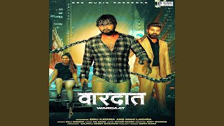 Wardaat Feat. Biru Kataria, Mahi Lakhra