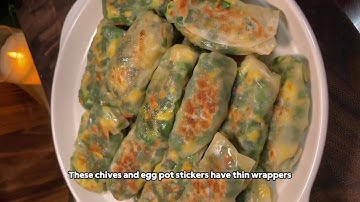 These chives and egg potstickers have thin wrappers and generous fillings—absolutely scrumptious!