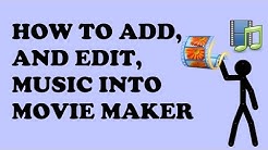 How To Add and Edit Music in Movie Maker  - Durasi: 5:03. 