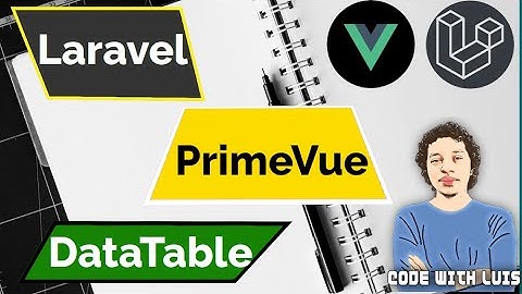 Laravel: PrimeVue DataTable [Vue.js 3]