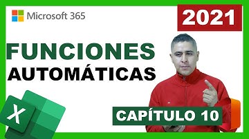 FUNCIONES DE INTRODUCCIÓN AUTOMÁTICA | CURSO DE EXCEL BÁSICO 2021 | CAPÍTULO 10