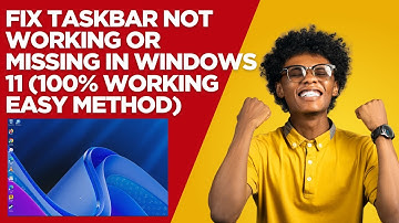 Fix Taskbar Not Working or Missing in Windows 11 (100% Working Easy Method)