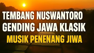 Tembang Nuswantoro Gending Jawa Klasik • Musik Nusantara Penenang Hati & Jiwa