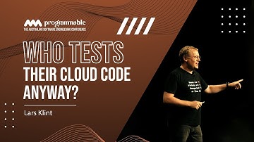 Programmable 2024: Who Tests Their Cloud Code Anyway? - Lars Klint