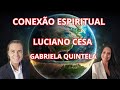 Gabriela quintela e luciano cesa live conexaoespiritual