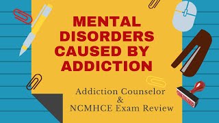 The Silent Struggle: Mental Disorders Linked to Addiction | Exam Review