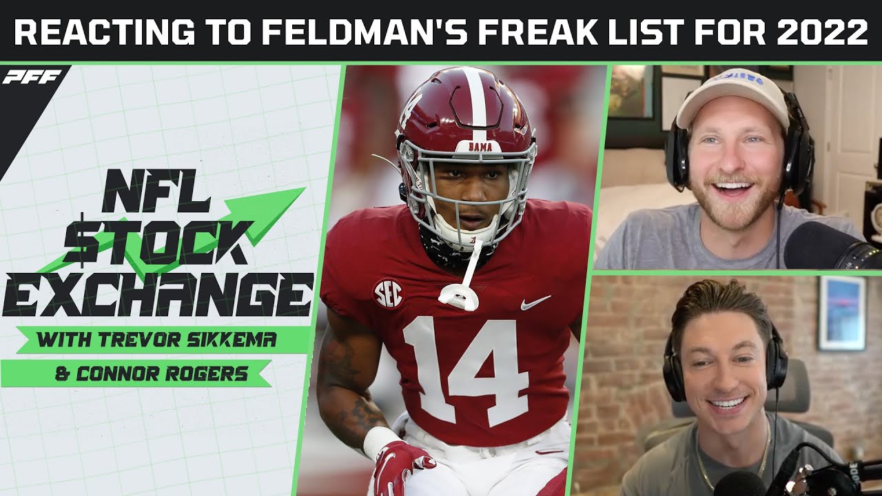 Reacting To Feldman's Freak List for 2022 (And 2023 NFL Draft) NFL