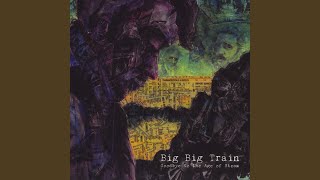 Video thumbnail of "Big Big Train - Wind Distorted Pioneers"