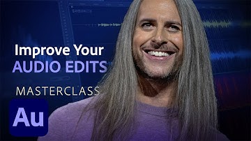 Audio Masterclass: Improve Your Audio Editing Skills | Adobe Creative Cloud