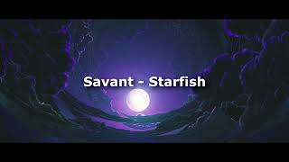 Savant - Starfish