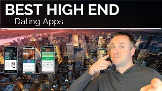 Best High End Dating Apps - Top 3 Options