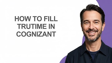 How to Fill Trutime In Cognizant - KevinHowTo