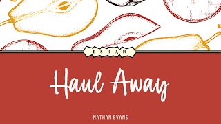 Watch Nathan Evans Haul Away video