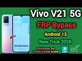 Vivo V21 5G || FRP Bypass || Android 13 || Without Pc || New Method 2026 || Youtube Update Problem.