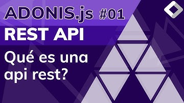 REST API ¿Qué es? 🤯 mejor explicación👍2019 - Curso de Adonis.Js - Clase #01