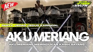 DJ AKU MERIANG MERINDUKAN KASIH SAYANG PARTY JEDAG JEDUG FIFTEEN REVOLUTION