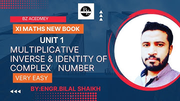 |Multiplicative inverse| of complex number & Multiplicative identity Engr.Bilal shaikh | Bz Maths|