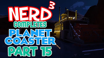 Nerd³ Completes... Planet Coaster - 15 - Bridge To Nowhere