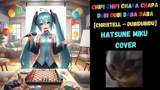 Chipi Chipi Chapa Chapa Dubidubidu Hatsune Miku Cover