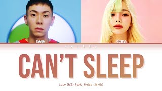 Loco (로꼬)  - 'Can't Sleep (잠이 들어야)' Feat. 헤이즈 (HEIZE) (Color Coded Lyrics Han/Rom/Eng/가사)
