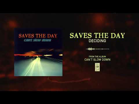 Saves The Day "Deciding"