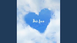 This Love (feat. Khai El)