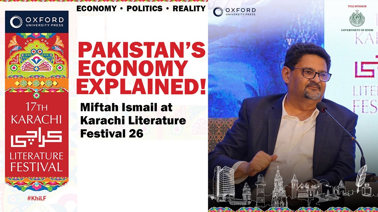 Miftah Ismail at Karachi Literature Festival | Pakistan Economy, Energy Crisis & Reforms