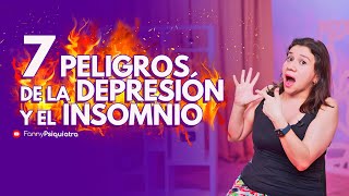 7 Peligros de la DEPRESION y el INSOMNIO by Fanny Psiquiatra 10,360 views 3 months ago 13 minutes, 1 second