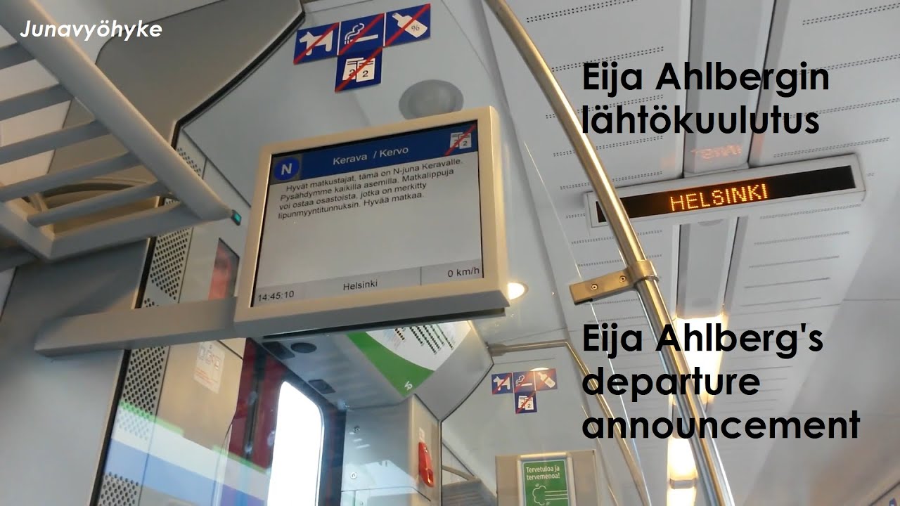 Eija Ahlbergin lähtökuulutus N-junassa | Eija Ahlberg's departure announcement in N train