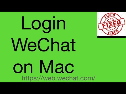 How to Login Wechat in MAC / Web Wechat not Working on Mac, 登陆微信解决方法