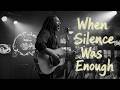 When Silence Was Enough Full Album Acoustic Reggae Ballads Let Babylon Burn