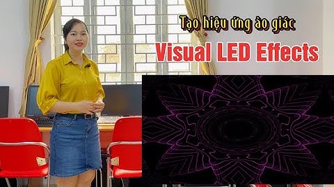 Hướng dẫn học Visual Led After Effects: Thiết kế  hiệu ứng ảo giác