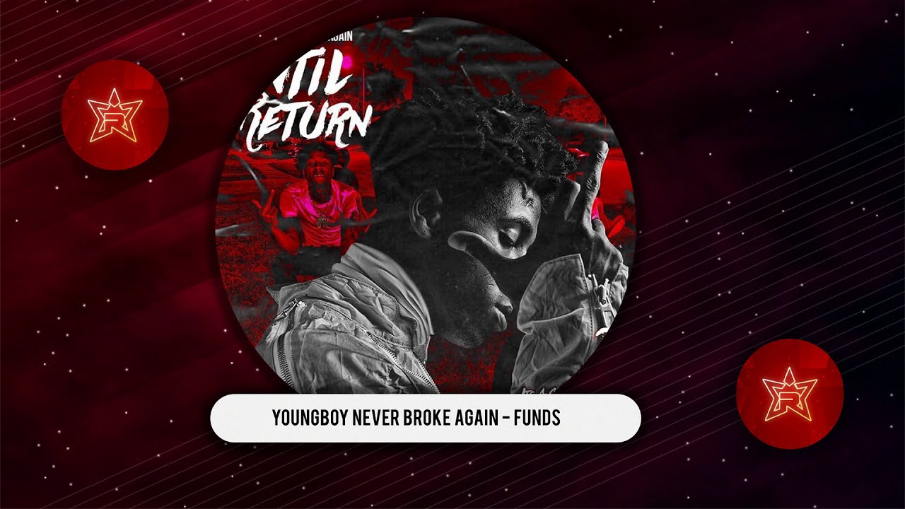 YoungBoy Never Broke Again - Funds (Until I Return)