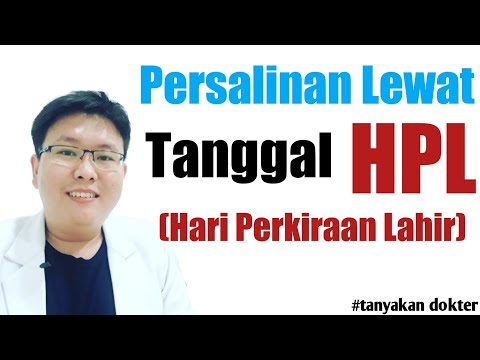 PERSALINAN LEWAT TANGGAL HPL (Hari Perkiraan Lahir) - TANYAKAN DOKTER - dr. Jeffry Kristiawan