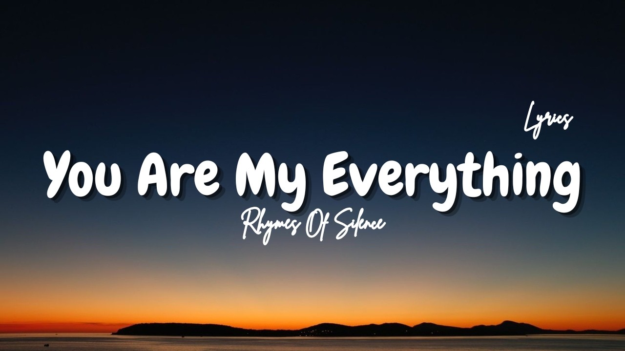 You Are My Everything | Romantic Love Song | Lyric Video - YouTube