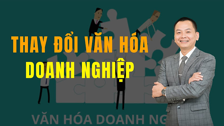 Công ty thay đổi văn hóa doanh nghiệp năm 2024