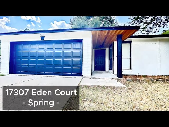 Our Latest Transformation! 17307 Eden Ct in Spring, TX!