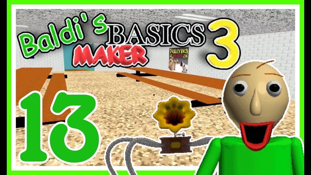 BALDI'S gigantic SCHOOL?! 📗 Baldis Basics Maker 3 #13 - YouTube
