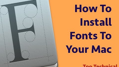 How To Install Fonts For Mac