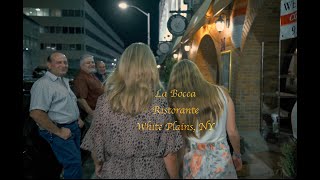 La Bocca Ristorante - White Plains, New York