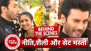 Parineetii BTS: Neeti-Shelly's Fun Moment During Engagement Ceremony Scene| SBB