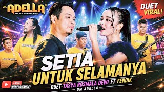 Tasya Rosmala Dewi Ft Fendik Adella Setia Untuk Selamanyajaya Record