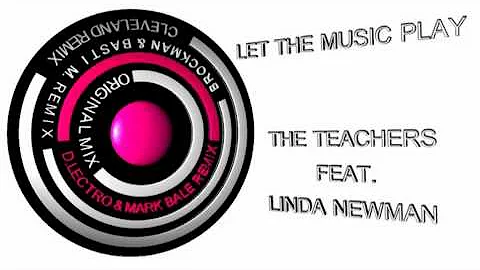 The Teachers feat. Linda Newman - Let the Music play