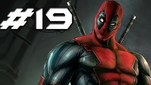 DEADPOOL The Videogame - Gameplay Walkthrough Part 19 - Together (HD Let