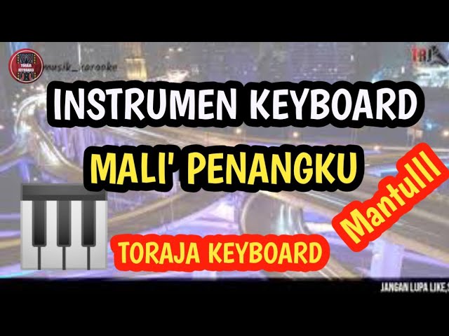 Toraja-Mali' Penangku(tanpa vokal),Keyboard Electone,Toraja Keyboard class=