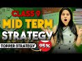 Class 9 - Mid Term Exams Strategy To Score 95% | All Subjects | Mansi Ma'am