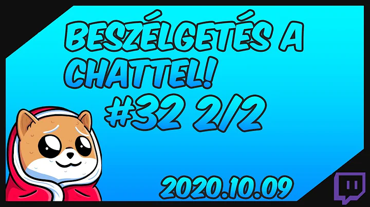 Beszlgets a chattel! #32 2/2 (2020.10.09.)